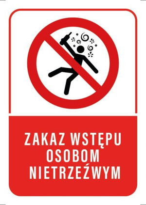 Tabliczka Zakaz Wstępu Os. Nietrzeźwym 10x15