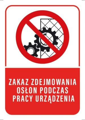 Tabliczka ZAKAZ ZDEJMOWANIA OSŁON 10x15