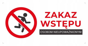 Tabliczka BHP zakaz wstępu wejścia nieupoważnionym