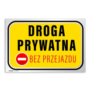 MDS+ Tabliczka droga prywatna bez przejazdu żółta
