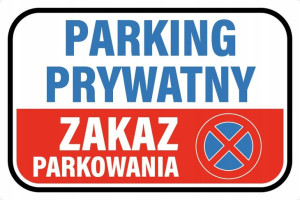 MDS+ TABLICZKA 20x30 parking prywatny ZAKAZ PARKOWANIA