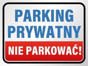 TABLICZKA 30x20 parking prywatny nie parkować