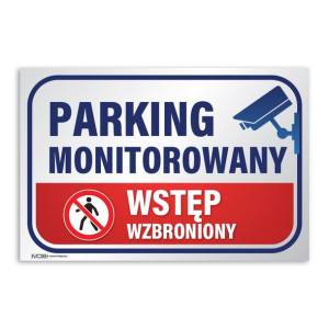 MDS+ Tabliczka Parking monitorowany wstęp wzbroniony 20x30