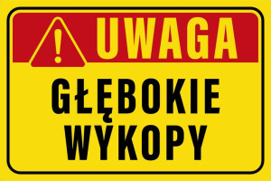 Tablica UWAGA GŁĘBOKIE WYKOPY 20x30 cm