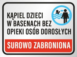 Tabliczka Zakaz Kąpieli Bez Opieki 20x30 Basen