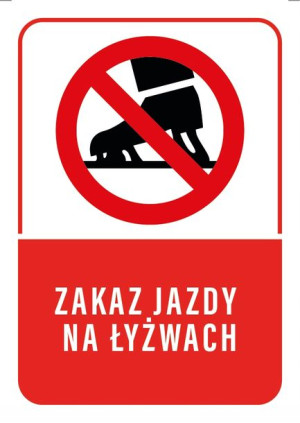 Tabliczka ZAKAZ JAZDY NA ŁYŻWACH 20x30