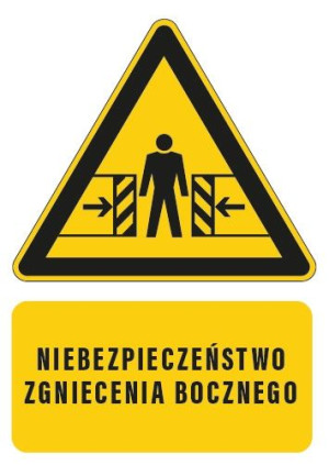 Tabliczka ZAGROŻENIE ZGNIECENIA BOCZNEGO 20x30