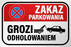TABLICZKA 30x20 zakaz parkowania grozi odholowaniem