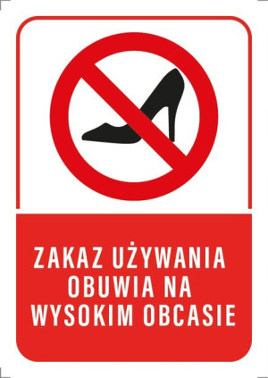 Tabliczka Zakaz Używania Obuwia Na Obcasie 20x30