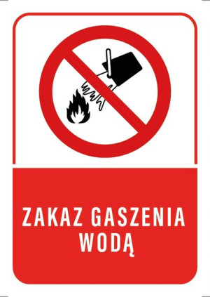 Tabliczka ZAKAZ GASZENIA WODĄ 20X30