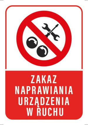 Tabliczka Zakaz Naprawiania Urządzenia Ruchu 20x30