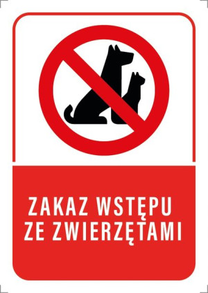Tabliczka ZAKAZ WSTĘPU ZE ZWIERZĘTAMI 20x30