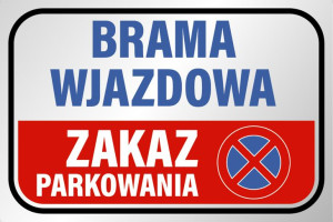Tabliczka Zakaz Parkowania Brama Wjazdowa Pcv 20x30