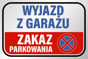 Tabliczka Zakaz Parkowania Wyjazd Garażu Pcv 20x30