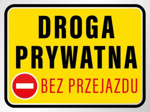 Tabliczka droga prywatna bez przejazdu 30x40