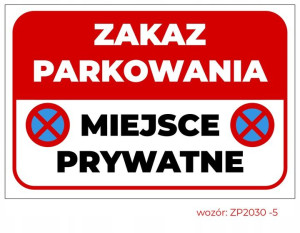 Tabliczka ZAKAZ PARKOWANIA miejsce prywatne 30x40