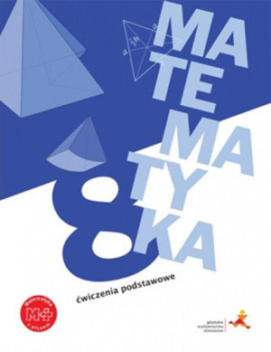Matematyka z plusem klasa 8 Ćwiczenia podstawowe