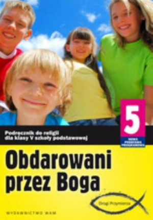 Obdarowani przez Boga klasa 5 Podręcznik
