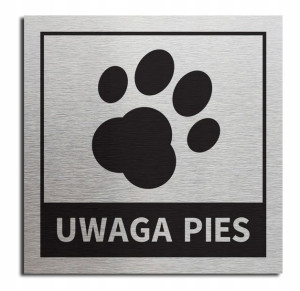 Tabliczka UWAGA PIES 10x10 cm