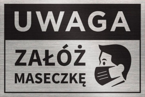 Tabliczka UWAGA ZAŁÓŻ MASECZKĘ 30x20 cm