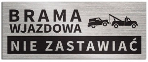 Tabliczka BRAMA WJAZDOWA NIE ZASTAWIAĆ 20x8 cm