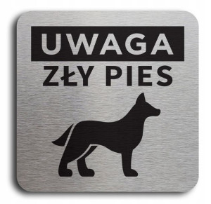 Tabliczka UWAGA ZŁY PIES 10x10 cm