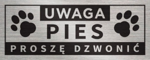 Tabliczka UWAGA PIES PROSZĘ DZWONIĆ 20x8 cm