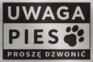 Tabliczka UWAGA PIES PROSZĘ DZWONIĆ 30x20 cm