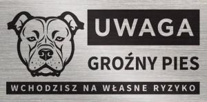 Tabliczka UWAGA GROŹNY PIES