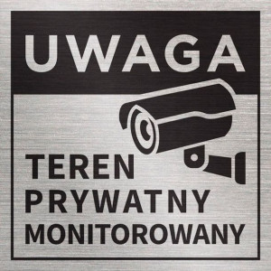 Tabliczka TEREN PRYWATNY MONITOROWANY 20x20 cm