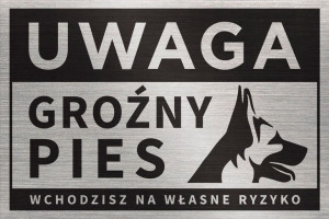 Tabliczka UWAGA GROŹNY PIES_WŁASNE RYZYKO 30x20 cm
