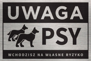 Tabliczka UWAGA PSY_WŁASNE RYZYKO 30x20 cm