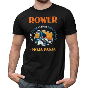 Rower moje życie, moja motywacja, moja pasja koszulka dla rowerzysty
