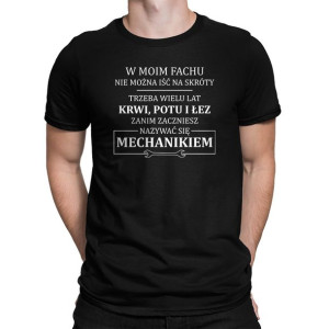 W moim fachu nie można iść na skróty koszulka na prezent dla mechanika