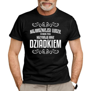 Najważniejsi ludzie w moim życiu nazywają mnie dziadkiem DZIEŃ DZIADKA