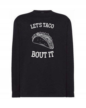Longsleeve zabawny nadruk TACO BOUT IT r.XXL