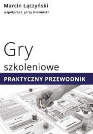 Gry szkoleniowe. Praktyczny przewodnik.