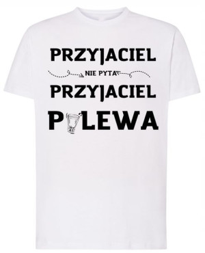 Przyjaciel nie pyta Przyj. Polewa T-shirt Rozm.XS