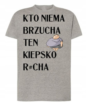 Śmieszny T-Shirt nadruk Brzuch R.3XL
