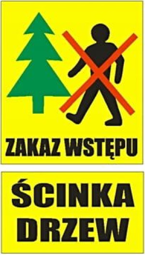 Tablica leśna(NOWY WZÓR)zakaz wstępu/ścinka drzew