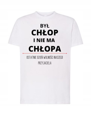 T-Shirt był chłop i nie ma chłopa kawalerski R.L