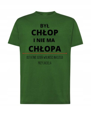 T-Shirt był chłop nie ma chłopa Kawalerski R.XXL