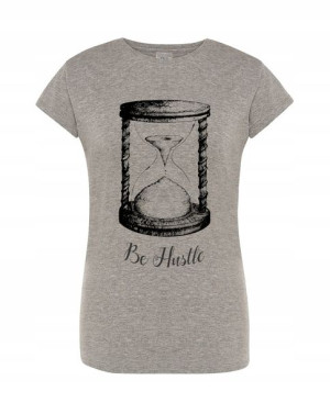 T-Shirt damski nadruk klepsydra Be hustle r.XL