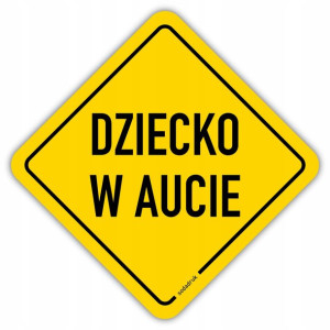 DZIECKO W AUCIE naklejka laminowana