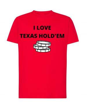 T-shirt I Love Texas Hold’em R.xl
