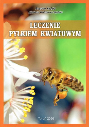 Leczenie pyłkiem kwiatowym (Bogdan Kędzia, Elżbieta) - wzór K225