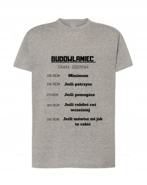 T-shirt Męski Budowlaniec Stawka Godzinowa R. 4xl