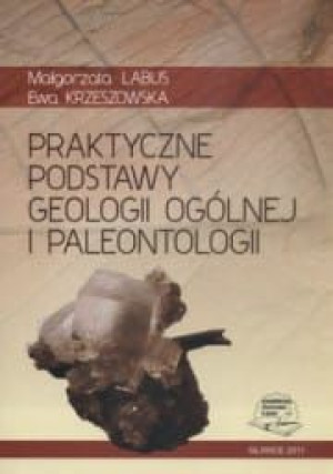 Praktyczne podstawy geologii ogólnej i paleontologii wyd.2