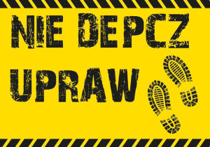 Duża tablica pcv NIE DEPCZ UPRAW- wzór F361