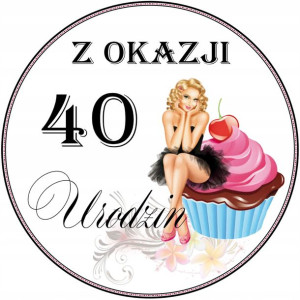 Opłatek Na Tort 20cm 40 Ste Urodziny Kobieta Napis